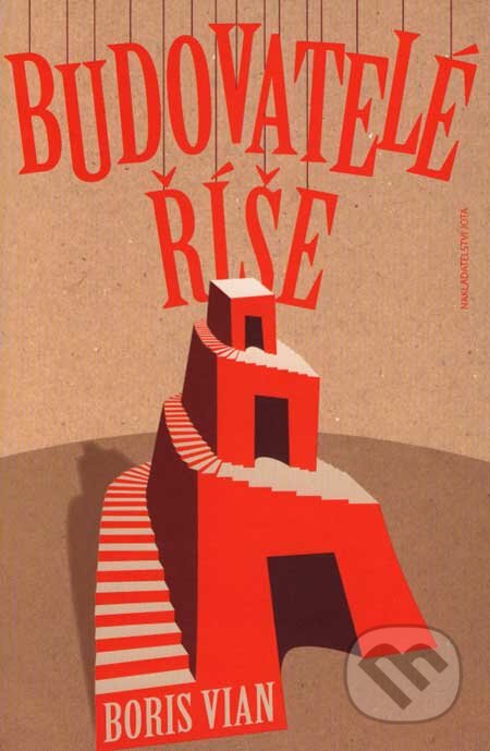 Kniha: Budovatelé říše (Boris Vian). Jota, 2007 Kniha: Budovatelé říše (Boris Vian). Jota, 2007