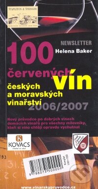 Kniha: 100 bílých / červených vín (Helena Baker). Newsletter, 2006 Kniha: 100 bílých / červených vín (Helena Baker). Newsletter, 2006