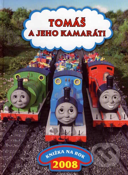 Kniha: Tomáš a jeho kamaráti: Knižka na rok 2008 (Egmont SK). Egmont SK, 2007 Kniha: Tomáš a jeho kamaráti: Knižka na rok 2008 (Egmont SK). Egmont SK, 2007