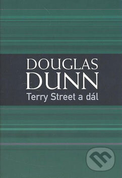 Kniha: Terry Street a dál (Douglas Dunn). BB/art, 2007 Kniha: Terry Street a dál (Douglas Dunn). BB/art, 2007