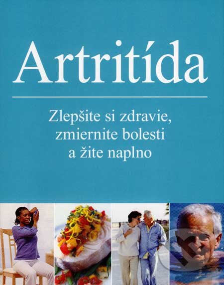Kniha: Artritída (Howard Bird a kolektiv). Slovart, 2007 Kniha: Artritída (Howard Bird a kolektiv). Slovart, 2007
