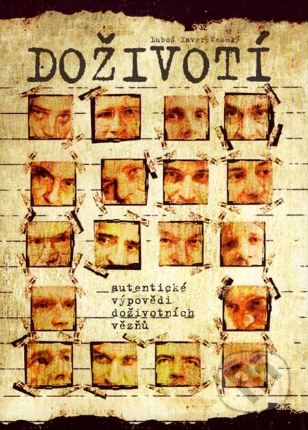 Kniha: Doživotí (Luboš Xaver Veselý). XYZ, 2008 Kniha: Doživotí (Luboš Xaver Veselý). XYZ, 2008