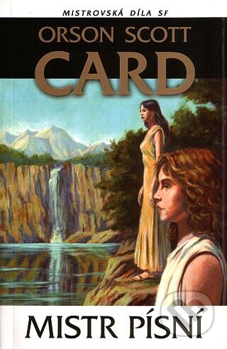 Kniha: Mistr písní (Orson Scott Card). Laser books, 2007 Kniha: Mistr písní (Orson Scott Card). Laser books, 2007
