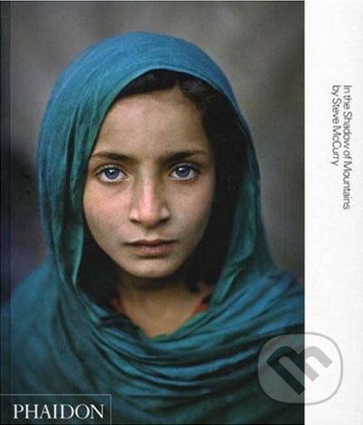 Kniha: In the Shadow of Mountains (Steve McCurry). Phaidon, 2007 Kniha: In the Shadow of Mountains (Steve McCurry). Phaidon, 2007