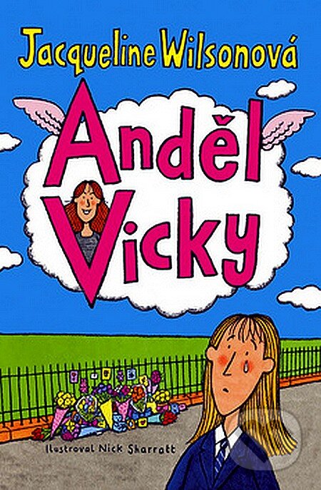 Kniha: Anděl Vicky (Jacqueline Wilson). BB/art, 2007 Kniha: Anděl Vicky (Jacqueline Wilson). BB/art, 2007