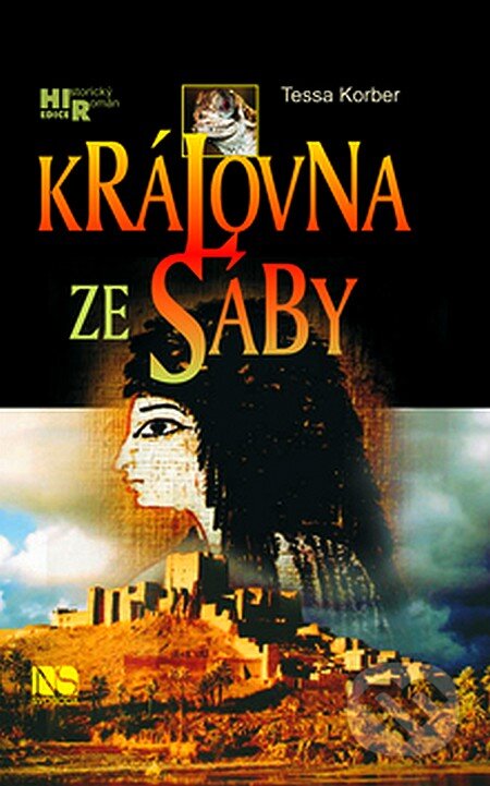 Kniha: Královna ze Sáby (Tessa Korber). NS Svoboda, 2007 Kniha: Královna ze Sáby (Tessa Korber). NS Svoboda, 2007