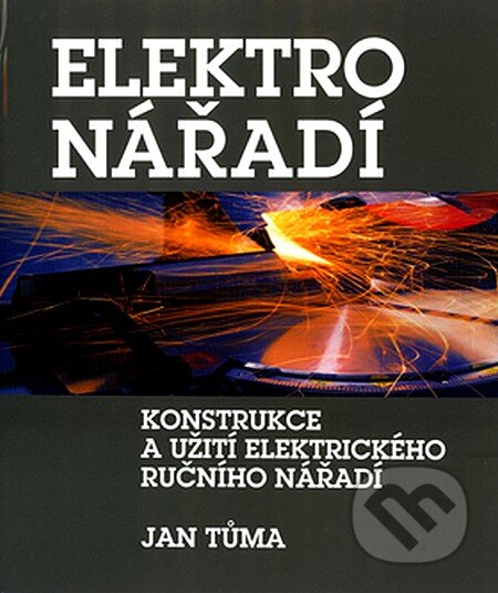Kniha: Elektronářadí (Jan Tůma). Columbus, 2003 Kniha: Elektronářadí (Jan Tůma). Columbus, 2003