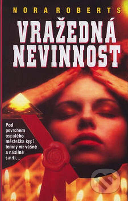 Kniha: Vražedná nevinnost (Nora Roberts). Columbus, 2003 Kniha: Vražedná nevinnost (Nora Roberts). Columbus, 2003