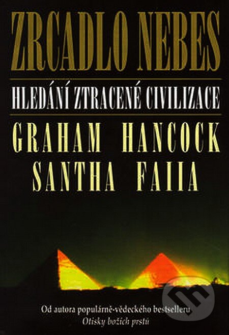Kniha: Zrcadlo nebes (Graham Hancock). Columbus, 2003 Kniha: Zrcadlo nebes (Graham Hancock). Columbus, 2003