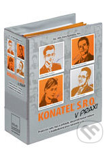 Konateľ s.r.o. v praxi (Autorský kolektív). Verlag Dashöfer, 2010 Konateľ s.r.o. v praxi (Autorský kolektív). Verlag Dashöfer, 2010