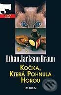 Kniha: Kočka, která pohnula horou (Lilian Jackson Braun). Moba, 2006 Kniha: Kočka, která pohnula horou (Lilian Jackson Braun). Moba, 2006