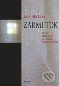 Kniha: Zármutok (Pablo Martínez a Ali Hull). Porta Libri, 2007 Kniha: Zármutok (Pablo Martínez a Ali Hull). Porta Libri, 2007