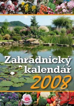 Zahradnický kalendář 2008, PRO VOBIS, 2007