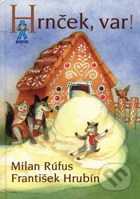 Kniha: Hrnček, var! (František Hrubín a Milan Rúfus). Buvik, 2007 Kniha: Hrnček, var! (František Hrubín a Milan Rúfus). Buvik, 2007