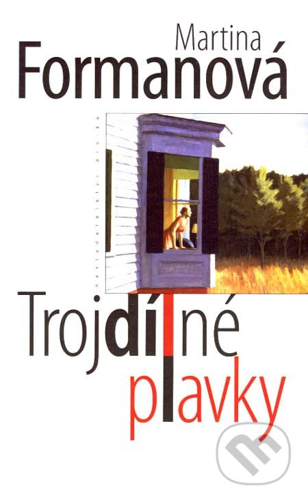Kniha: Trojdílné plavky (Martina Formanová). Eroika, 2007 Kniha: Trojdílné plavky (Martina Formanová). Eroika, 2007