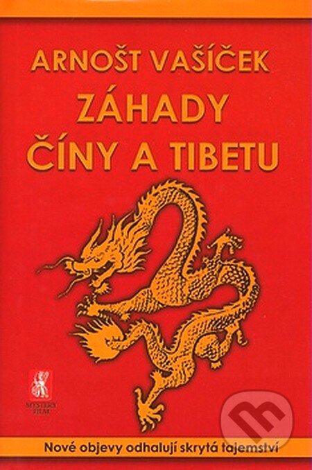 Kniha: Záhady Číny a Tibetu (Arnošt Vašíček). Mystery Film, 2007 Kniha: Záhady Číny a Tibetu (Arnošt Vašíček). Mystery Film, 2007