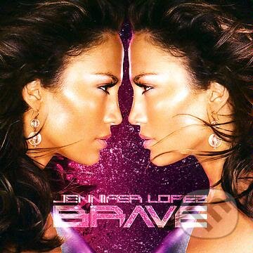 Hudobné CD: Jennifer Lopez: Brave (). , 2007 Hudobné CD: Jennifer Lopez: Brave (). , 2007