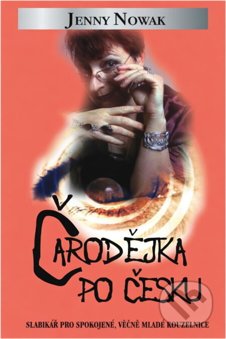 Kniha: Čarodějka po česku (Jenny Nowak). Metafora, 2004 Kniha: Čarodějka po česku (Jenny Nowak). Metafora, 2004