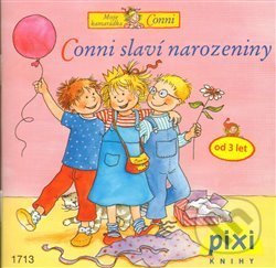 Kniha: Conni slaví narozeniny (Liane Schneider). Pixi knihy, 2012 Kniha: Conni slaví narozeniny (Liane Schneider). Pixi knihy, 2012