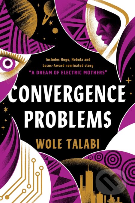 Kniha: Convergence Problems (Wole Talabi). Daw Books, 2026 Kniha: Convergence Problems (Wole Talabi). Daw Books, 2026