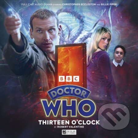 Kniha: Doctor Who: The Ninth Doctor Adventures 4.06 - Thirteen o'Clock (Robert Valentine). , 2026 Kniha: Doctor Who: The Ninth Doctor Adventures 4.06 - Thirteen o'Clock (Robert Valentine). , 2026