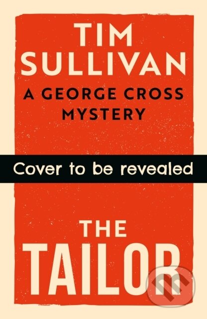 Kniha: The Tailor (Tim Sullivan). Head of Zeus, 2026 Kniha: The Tailor (Tim Sullivan). Head of Zeus, 2026