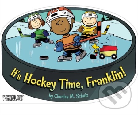Kniha: It's Hockey Time, Franklin! (Charles M. Schulz). , 2026 Kniha: It's Hockey Time, Franklin! (Charles M. Schulz). , 2026