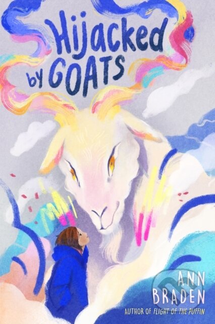 Kniha: Hijacked by Goats (Ann Braden). , 2026 Kniha: Hijacked by Goats (Ann Braden). , 2026