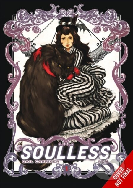 Kniha: Soulless: The Complete Omnibus (Gail Carriger a Rem). Yen Press, 2026 Kniha: Soulless: The Complete Omnibus (Gail Carriger a Rem). Yen Press, 2026