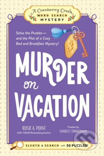 Kniha: Murder on Vacation: Book 4 (Rosie A. Point). Adams Media, 2026 Kniha: Murder on Vacation: Book 4 (Rosie A. Point). Adams Media, 2026