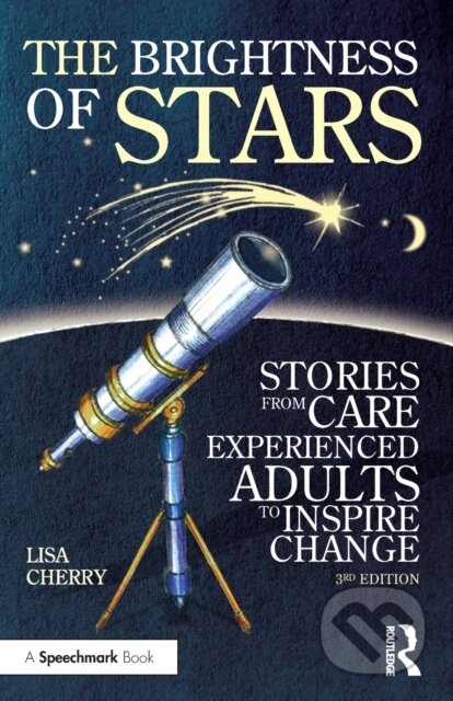 Kniha: The Brightness of Stars (Lisa Cherry). Routledge, 2022 Kniha: The Brightness of Stars (Lisa Cherry). Routledge, 2022