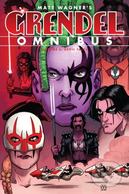 Kniha: Grendel Omnibus Volume 6: Devil Tales (Biukovic Edvin, Matt Wagner a Darko Makan). , 2024 Kniha: Grendel Omnibus Volume 6: Devil Tales (Biukovic Edvin, Matt Wagner a Darko Makan). , 2024