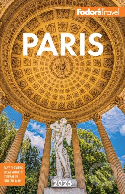 Kniha: Fodor's Paris 2025 (Fodor's Travel Guides). , 2024 Kniha: Fodor's Paris 2025 (Fodor's Travel Guides). , 2024