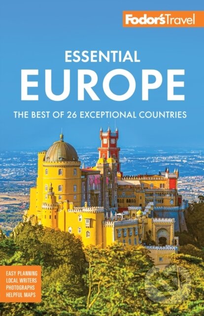 Kniha: Fodor's Essential Europe (Fodor’s Travel Guides). , 2024 Kniha: Fodor's Essential Europe (Fodor’s Travel Guides). , 2024