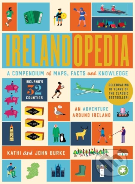Kniha: Irelandopedia (John Burke a Kathi Burke). , 2025 Kniha: Irelandopedia (John Burke a Kathi Burke). , 2025