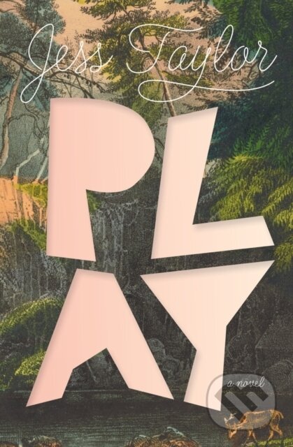 Kniha: Play (Jess Taylor). , 2024 Kniha: Play (Jess Taylor). , 2024