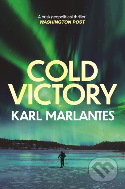 Kniha: Cold Victory (Karl Marlantes). Grove Press, 2025 Kniha: Cold Victory (Karl Marlantes). Grove Press, 2025