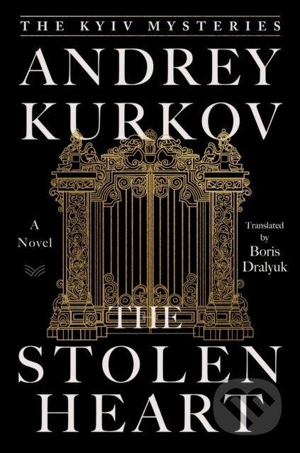 Kniha: The Stolen Heart (Andrey Kurkov). HarperCollins, 2025 Kniha: The Stolen Heart (Andrey Kurkov). HarperCollins, 2025