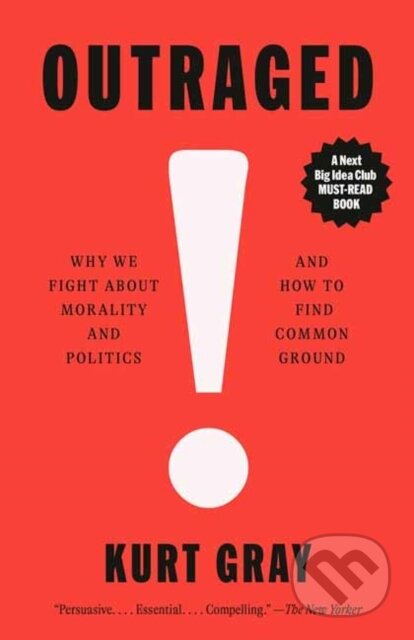 Kniha: Outraged (Kurt Gray). Vintage Books, 2026 Kniha: Outraged (Kurt Gray). Vintage Books, 2026