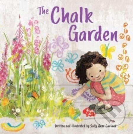 Kniha: The Chalk Garden (Sally Anne Garland). Sunbird, 2023 Kniha: The Chalk Garden (Sally Anne Garland). Sunbird, 2023