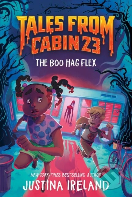 Kniha: Tales from Cabin 23: The Boo Hag Flex (Justina Ireland). HarperCollins, 2026 Kniha: Tales from Cabin 23: The Boo Hag Flex (Justina Ireland). HarperCollins, 2026