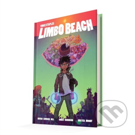 Kniha: Vince Staples: Limbo Beach (Bryan Edward Hill, Vince Staples a Chris Robinson). , 2022 Kniha: Vince Staples: Limbo Beach (Bryan Edward Hill, Vince Staples a Chris Robinson). , 2022
