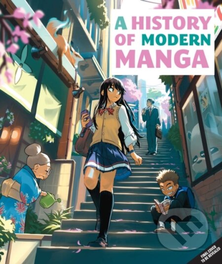 Kniha: A History of Modern Manga (1952-2022) (Insight Editions). Insight, 2023 Kniha: A History of Modern Manga (1952-2022) (Insight Editions). Insight, 2023