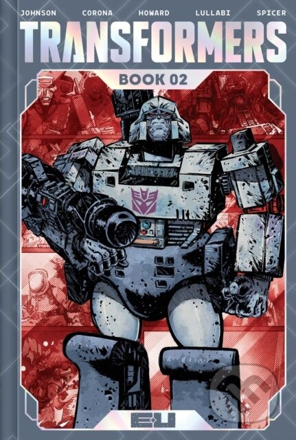 Kniha: Transformers Deluxe Edition Book Two (Daniel Warren Johnson). Image Comics, 2026 Kniha: Transformers Deluxe Edition Book Two (Daniel Warren Johnson). Image Comics, 2026