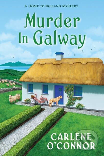 Kniha: Murder in Galway (Carlene O'Connor). Kensington Publishing Corporation, 2026 Kniha: Murder in Galway (Carlene O'Connor). Kensington Publishing Corporation, 2026