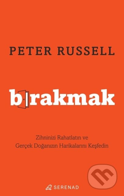 Kniha: Birakmak (Peter Russell). , 2022 Kniha: Birakmak (Peter Russell). , 2022