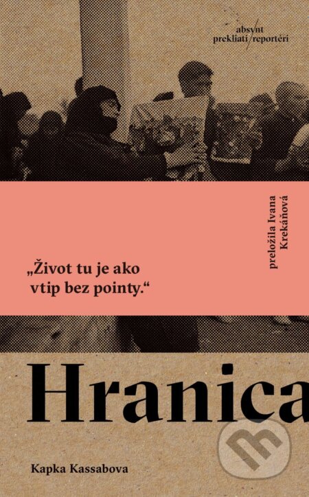 E-kniha: Hranica (Kapka Kassabova). Absynt, 2026 E-kniha: Hranica (Kapka Kassabova). Absynt, 2026