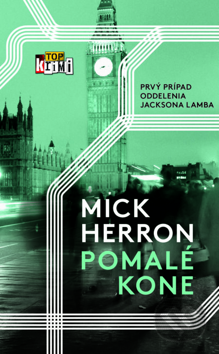 E-kniha: Pomalé kone (Mick Herron). Slovart, 2026 E-kniha: Pomalé kone (Mick Herron). Slovart, 2026