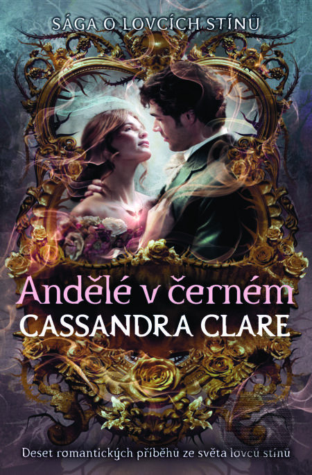E-kniha: Andělé v černém (Cassandra Clare). Slovart CZ, 2026 E-kniha: Andělé v černém (Cassandra Clare). Slovart CZ, 2026