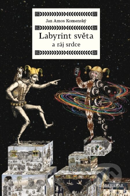 Kniha: Labyrint světa a ráj srdce (Jan Amos Komenský). Práh, 2026 Kniha: Labyrint světa a ráj srdce (Jan Amos Komenský). Práh, 2026